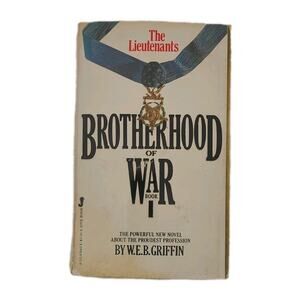 The Lieutenants (Brotherhood of War, Book No. 1) W.E.B Griffin Paperback